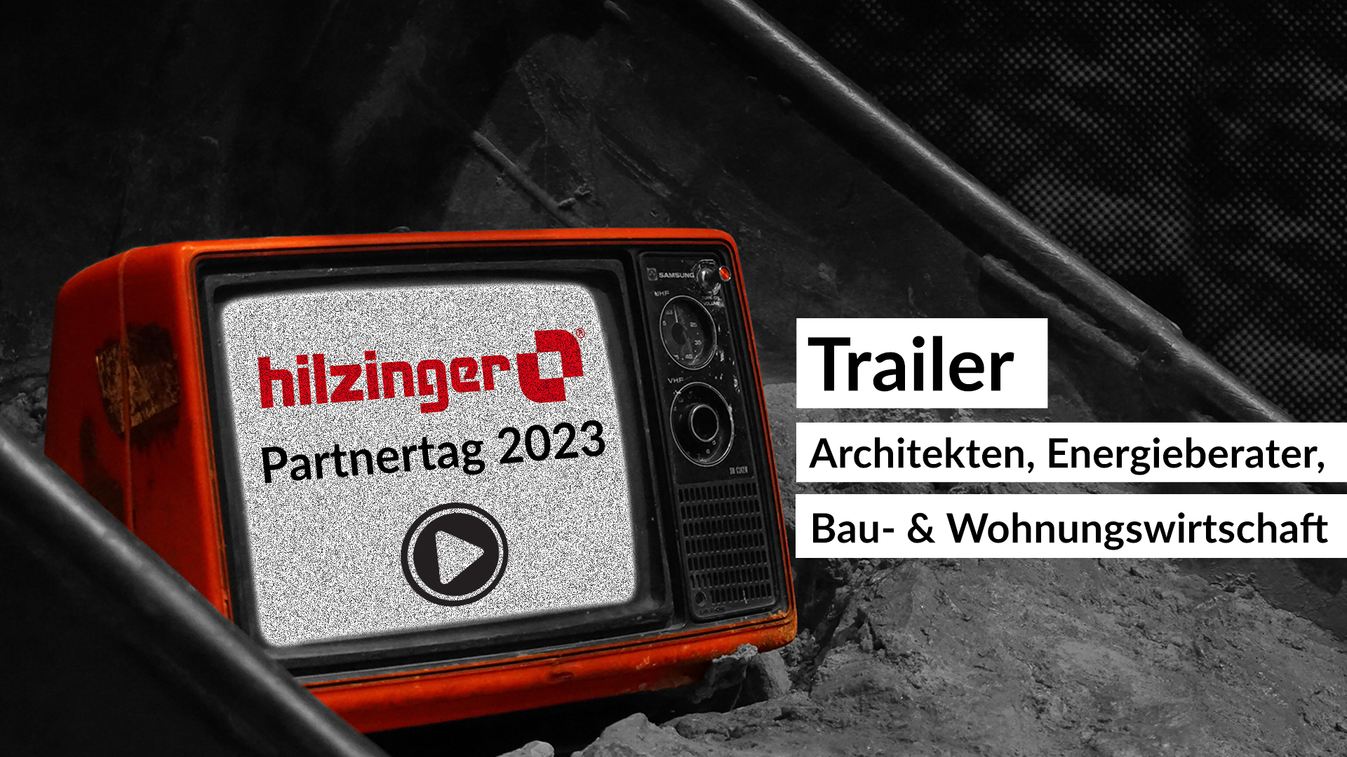 Trailer für hilzinger Partnertag 2023 für Architekten, Planer usw.